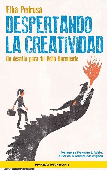 DESPERTANDO LA CREATIVIDAD | 9788416904921 | PEDROSA RODRIGUEZ, ELBA | Llibreria La Gralla | Llibreria online de Granollers