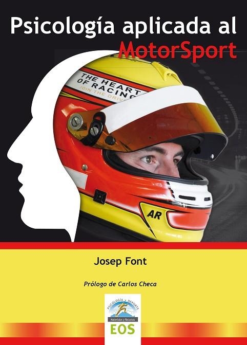 PSICOLOGÍA APLICADA AL MOTORSPORT | 9788497277822 | FONT, JOSEP | Llibreria La Gralla | Llibreria online de Granollers