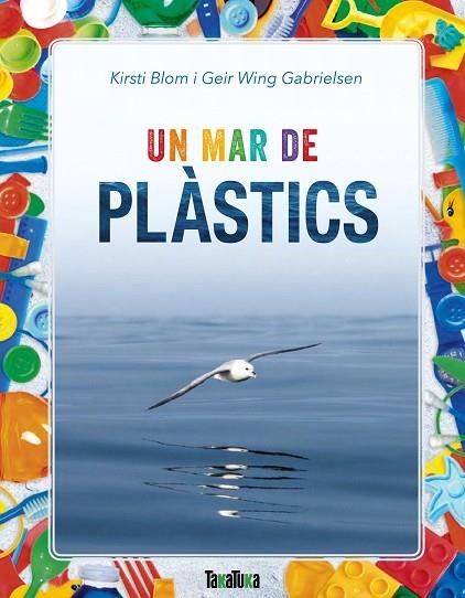 MAR DE PLÀSTICS, UN  | 9788417383183 | BLOM, KIRSTI; WING GABRIELSEN, GEIR | Llibreria La Gralla | Librería online de Granollers