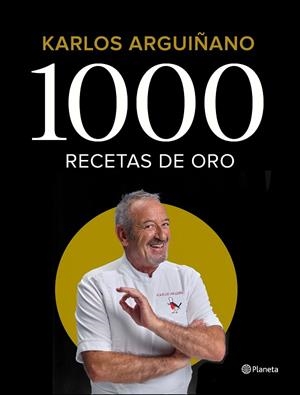 1000 RECETAS DE ORO | 9788408196242 | ARGUIÑANO, KARLOS | Llibreria La Gralla | Librería online de Granollers