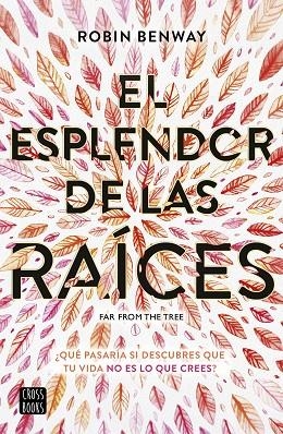 ESPLENDOR DE LAS RAÍCES, EL  | 9788408194613 | BENWAY, ROBIN | Llibreria La Gralla | Librería online de Granollers