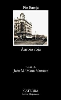 AURORA ROJA (LH,679) | 9788437627519 | BAROJA, PÍO | Llibreria La Gralla | Llibreria online de Granollers