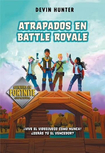 ATRAPADOS EN BATTLE ROYALE | 9788420434292 | HUNTER, DEVIN | Llibreria La Gralla | Llibreria online de Granollers