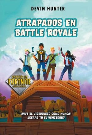 ATRAPADOS EN BATTLE ROYALE | 9788420434292 | HUNTER, DEVIN | Llibreria La Gralla | Librería online de Granollers