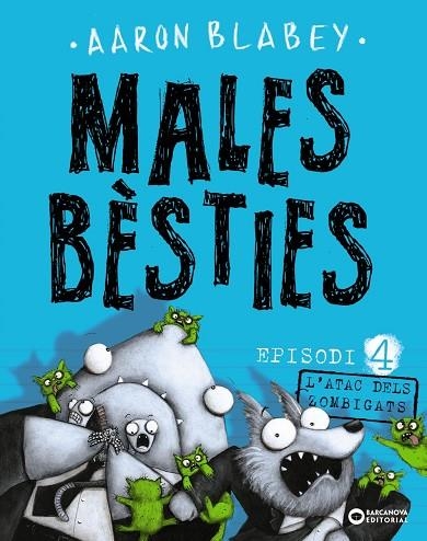 MALES BÈSTIES. EPISODI 4 | 9788448946647 | BLABEY, AARON | Llibreria La Gralla | Llibreria online de Granollers