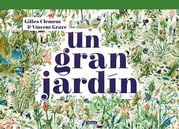 GRAN JARDÍN, UN  | 9788448851958 | GILLES, CLÉMENT; GRAVÉ, VINCENT | Llibreria La Gralla | Llibreria online de Granollers