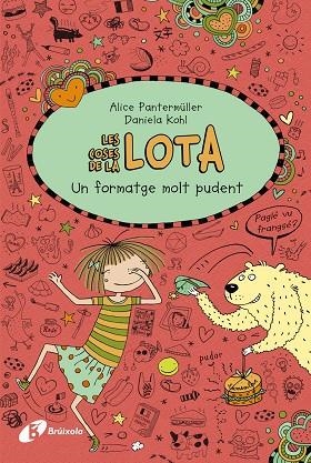 COSES DE LA LOTA: UN FORMATGE MOLT PUDENT, LES | 9788499069050 | PANTERMÜLLER, ALICE | Llibreria La Gralla | Librería online de Granollers
