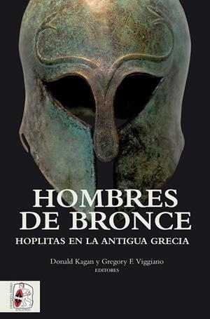 HOMBRES DE BRONCE | 9788494518751 | KAGAN, DONALD/VIGGIANO, GREGORY F. | Llibreria La Gralla | Librería online de Granollers