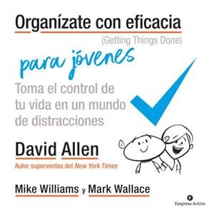 ORGANÍZATE CON EFICACIA PARA JÓVENES | 9788492921973 | ALLEN, DAVID | Llibreria La Gralla | Librería online de Granollers