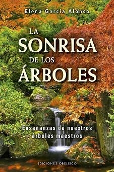 SONRISA DE LOS ÁRBOLES, LA | 9788491114024 | GARCÍA ALONSO, ELENA | Llibreria La Gralla | Llibreria online de Granollers