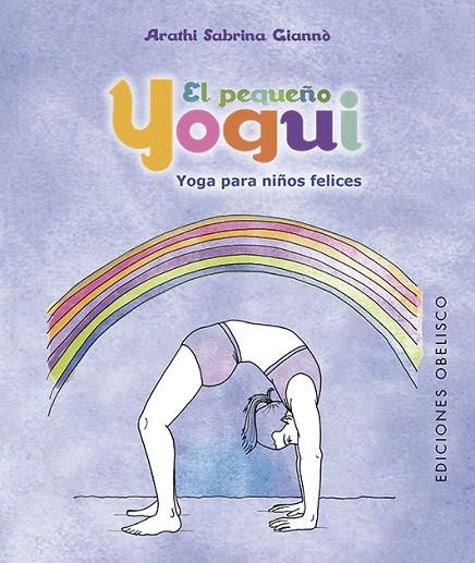 PEQUEÑO YOGUI, EL | 9788491113751 | GIANNÒ, ARATHI SABRINA | Llibreria La Gralla | Llibreria online de Granollers