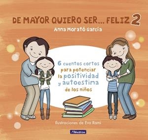 DE MAYOR QUIERO SER... FELIZ 2 | 9788448852016 | MORATO GARCÍA, ANNA | Llibreria La Gralla | Librería online de Granollers