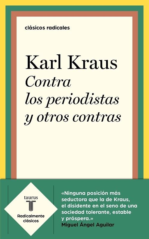 CONTRA LOS PERIODISTAS Y OTROS CONTRAS | 9788430622382 | KRAUS, KARL | Llibreria La Gralla | Librería online de Granollers