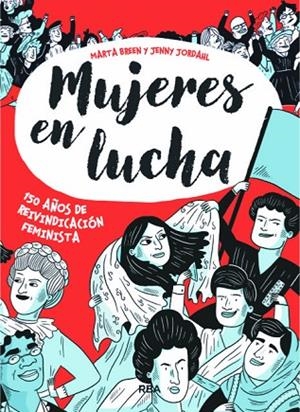 MUJERES EN LUCHA | 9788491871439 | BREEN , MARTA;JORDAHL , JENNY | Llibreria La Gralla | Llibreria online de Granollers