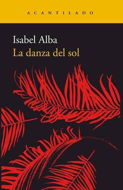 DANZA DEL SOL, LA | 9788417346317 | ALBA RICO, ISABEL | Llibreria La Gralla | Llibreria online de Granollers