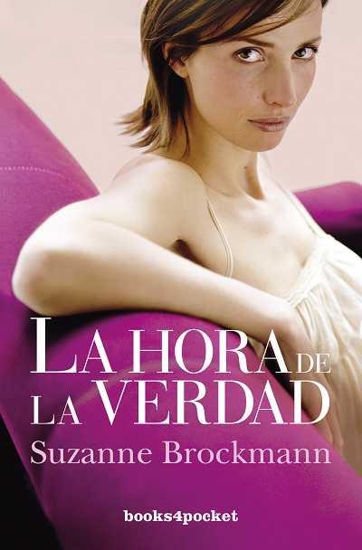 HORA DE LA VERDAD, LA (B4P) | 9788492801817 | BROCKMANN, SUZANNE | Llibreria La Gralla | Llibreria online de Granollers