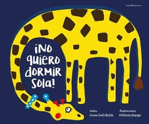 NO QUIERO DORMIR SOLA! | 9788416918317 | SALA BELDA, LAURA | Llibreria La Gralla | Llibreria online de Granollers