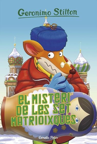 MISTERI DE LES SET MATRIOIXQUES, EL GERONIMO STILTON, 72 | 9788491376040 | STILTON, GERONIMO | Llibreria La Gralla | Llibreria online de Granollers