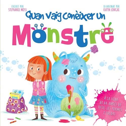 QUAN VAIG CONEIXER UN MONSTRE | 9788491674238 | STEPHANIE MOSS | Llibreria La Gralla | Librería online de Granollers