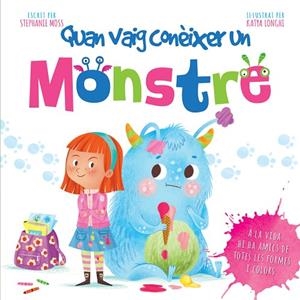 QUAN VAIG CONEIXER UN MONSTRE | 9788491674238 | STEPHANIE MOSS | Llibreria La Gralla | Librería online de Granollers