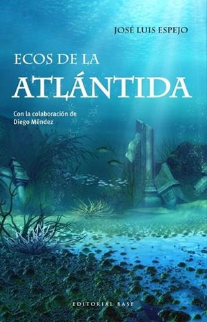 ECOS DEL ATLÁNTIDA | 9788417064877 | ESPEJO, JOSÉ LUIS | Llibreria La Gralla | Librería online de Granollers