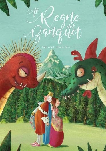 AL REGNE DEL BANQUET | 9788416566211 | ARNAL, TXABI | Llibreria La Gralla | Librería online de Granollers