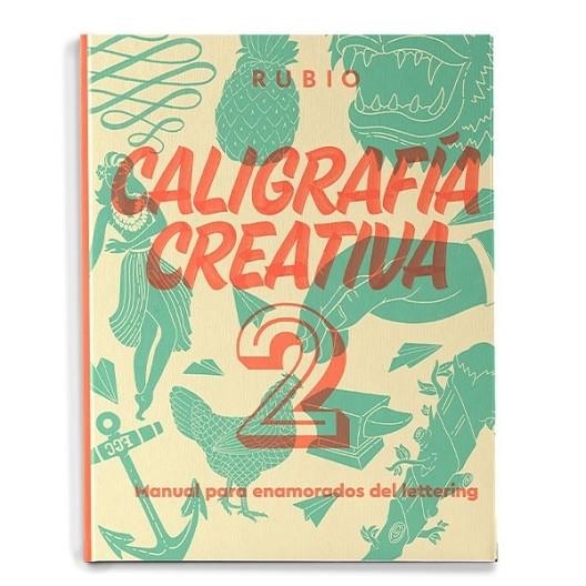 CALIGRAFÍA CREATIVA 2. MANUAL PARA ENAMORADOS DEL LETTERING | 9788417427122 | Llibreria La Gralla | Librería online de Granollers