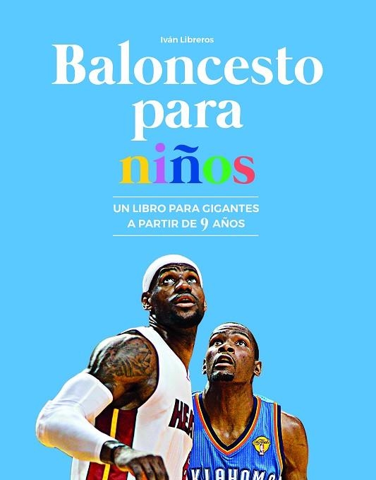BALONCESTO PARA NIÑOS | 9788415448334 | LIBREROS FERNÁNDEZ, IVÁN | Llibreria La Gralla | Librería online de Granollers