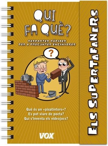 SUPERTAFANERS / QUI FA QUÈ? | 9788499742908 | VOX EDITORIAL | Llibreria La Gralla | Librería online de Granollers