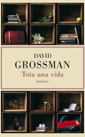 TOTA UNA VIDA (LABUTXACA) | 9788499302638 | GROSSMAN, DAVID | Llibreria La Gralla | Librería online de Granollers