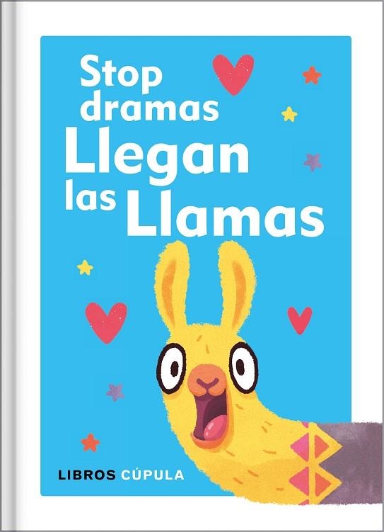 STOP DRAMAS, LLEGAN LAS LLAMAS | 9788448025137 | AA. VV. | Llibreria La Gralla | Llibreria online de Granollers