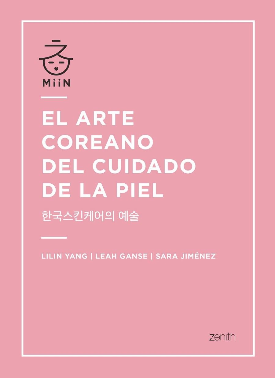 ARTE COREANO DEL CUIDADO DE LA PIEL, EL | 9788408196365 | YANG, LILIN/GANSE, LEAH/JIMÉNEZ, SARA | Llibreria La Gralla | Librería online de Granollers