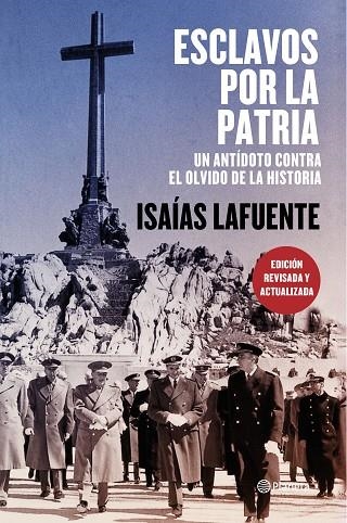 ESCLAVOS POR LA PATRIA | 9788408197744 | LAFUENTE, ISAÍAS | Llibreria La Gralla | Librería online de Granollers
