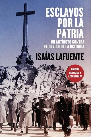 ESCLAVOS POR LA PATRIA | 9788408197744 | LAFUENTE, ISAÍAS | Llibreria La Gralla | Llibreria online de Granollers