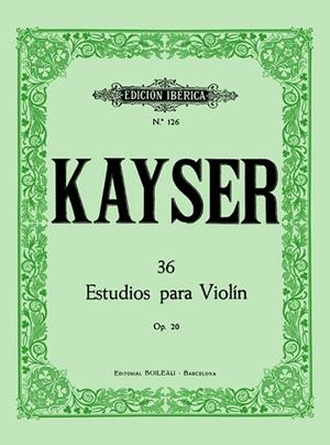 36 ESTUDIOS PARA VIOLÍN KAYSER | 9788480204422 | KAYSER, HEINRICH ERNST | Llibreria La Gralla | Llibreria online de Granollers