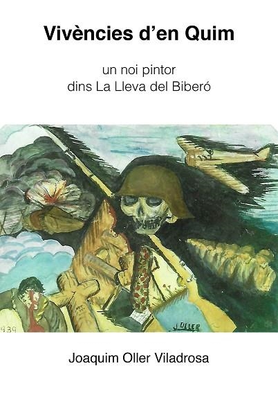 VIVÈNCIES D'EN QUIM | 9788494762734 | OLLER VILADROSA, JOAQUIM | Llibreria La Gralla | Librería online de Granollers