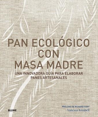 PAN ECOLÓGICO CON MASA MADRE | 9788417492144 | KIMBELL, VANESSA | Llibreria La Gralla | Llibreria online de Granollers