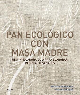 PAN ECOLÓGICO CON MASA MADRE | 9788417492144 | KIMBELL, VANESSA | Llibreria La Gralla | Librería online de Granollers