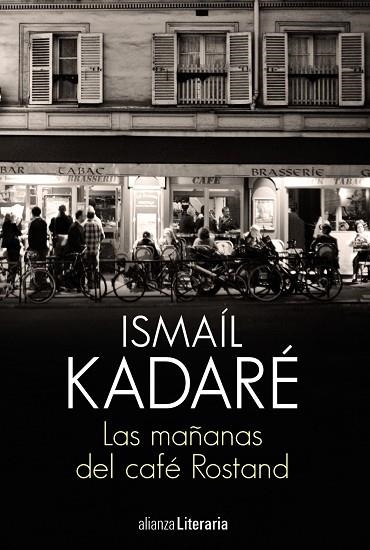 MAÑANAS DEL CAFÉ ROSTAND, LAS | 9788491812845 | KADARÉ, ISMAÍL | Llibreria La Gralla | Llibreria online de Granollers