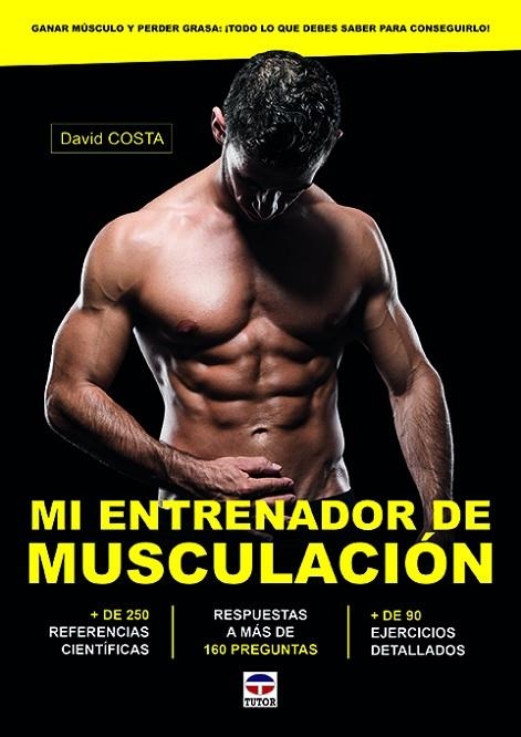 MI ENTRENADOR DE MUSCULACIÓN | 9788416676675 | COSTA, DAVID | Llibreria La Gralla | Llibreria online de Granollers