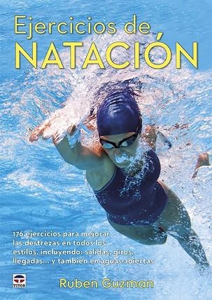 EJERCICIOS DE NATACIÓN | 9788416676651 | GUZMAN, RUBEN | Llibreria La Gralla | Llibreria online de Granollers
