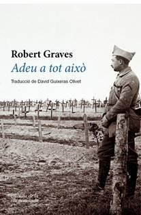 ADEU A TOT AIXÒ | 9788494856143 | GRAVES, ROBERT | Llibreria La Gralla | Llibreria online de Granollers