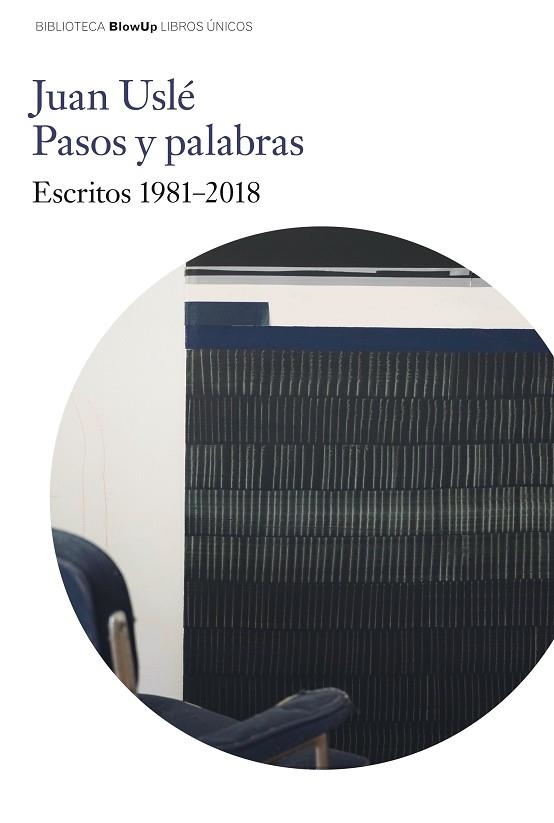 JUAN USLÉ. PASOS Y PALABRAS. | 9788417048853 | USLÉ, JUAN | Llibreria La Gralla | Librería online de Granollers