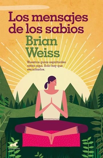 MENSAJES DE LOS SABIOS, LOS | 9788416076635 | WEISS, BRIAN | Llibreria La Gralla | Llibreria online de Granollers