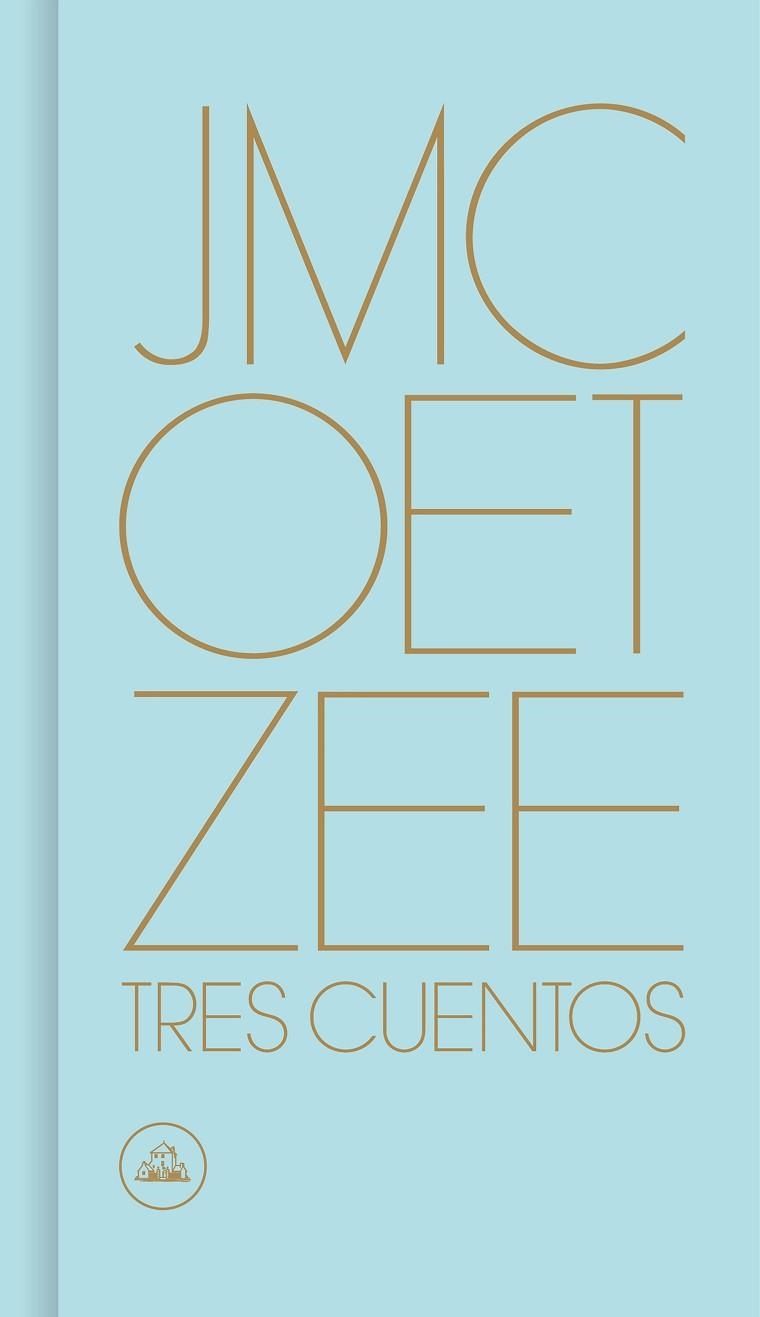 TRES CUENTOS | 9788439734192 | COETZEE, J.M. | Llibreria La Gralla | Llibreria online de Granollers