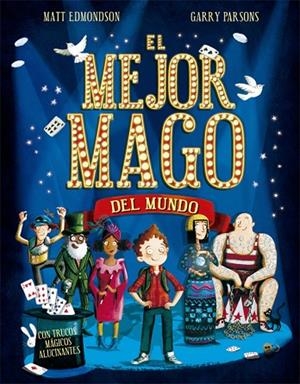 MEJOR MAGO DEL MUNDO, EL | 9788424662783 | EDMONDSON, MATT | Llibreria La Gralla | Llibreria online de Granollers