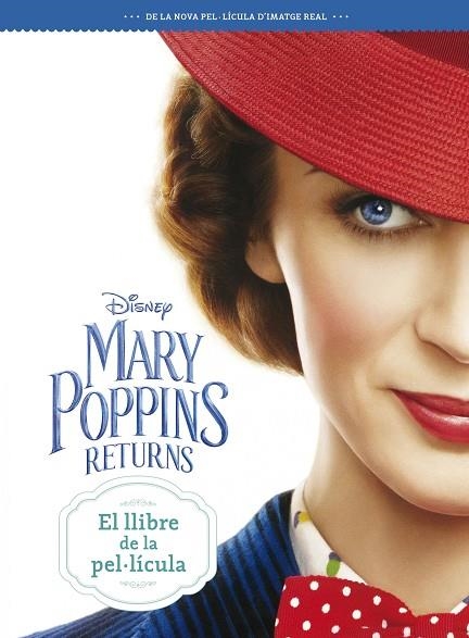 MARY POPPINS RETURNS. EL LLIBRE DE LA PEL·LÍCULA | 9788491376613 | VVAA | Llibreria La Gralla | Llibreria online de Granollers