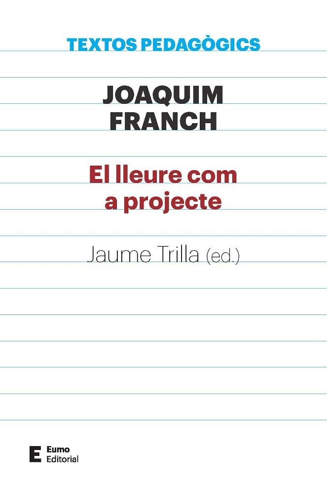 LLEURE COM A PROJECTE, EL | 9788497666411 | FRANCH BATLLE, JOAQUIM | Llibreria La Gralla | Librería online de Granollers