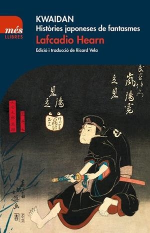 KWAIDAN HISTORIES JAPONESES DE FANTASMES | 9788417353063 | HEARN, LAFCADIO | Llibreria La Gralla | Librería online de Granollers