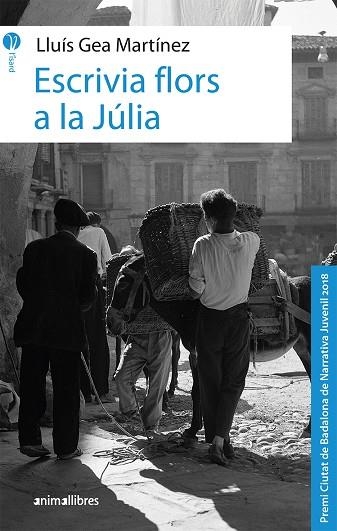 ESCRIVIA FLORS A LA JÚLIA | 9788417599041 | GEA MARTÍNEZ, LLUÍS | Llibreria La Gralla | Llibreria online de Granollers